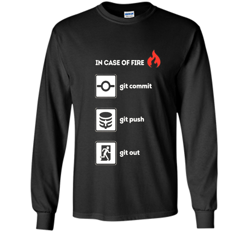 programmer shirt- In case of fire git commit push out
