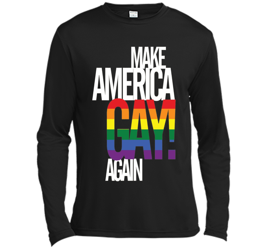 Make America GAY Again - Pride T-Shirt