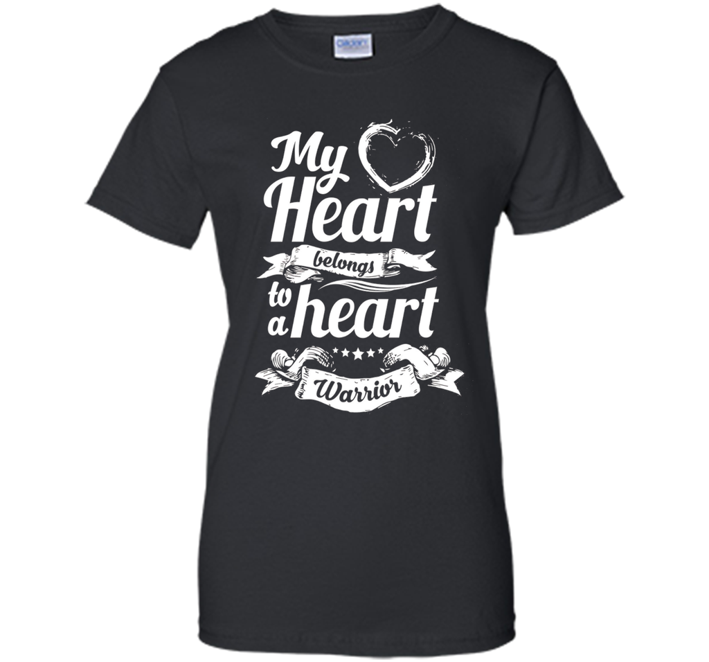 CHD Shirts - My Heart Belongs To A Heart Warrior