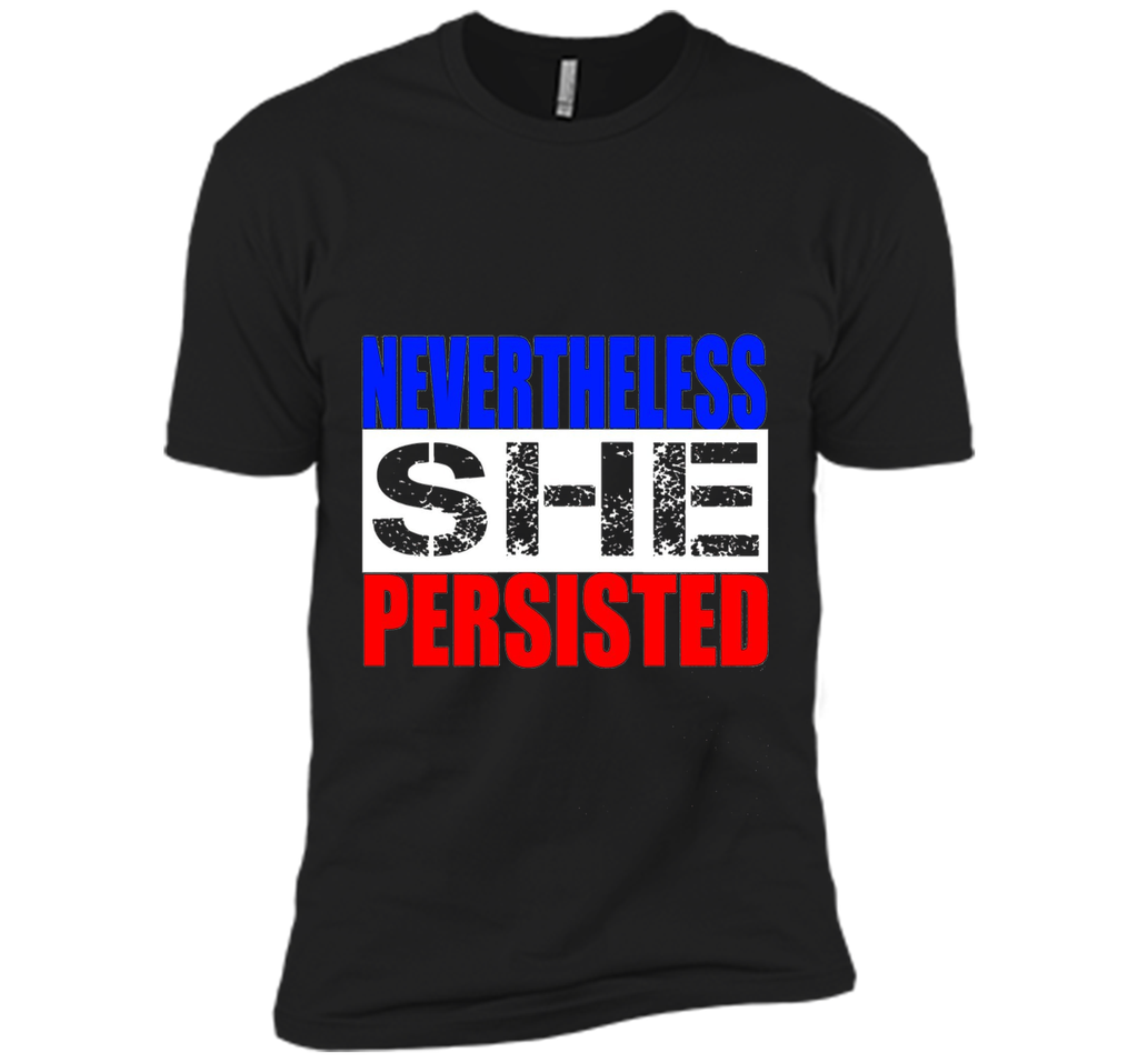 Nevertheless she persisted T-shirt