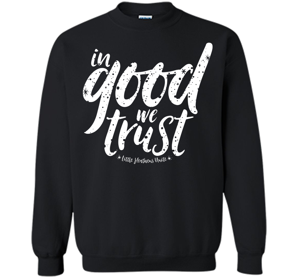 In Good We Trust T-Shirt