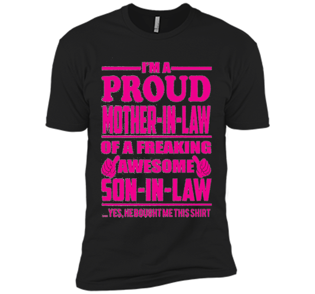 Proud Mother in Law of Awesome Son in Law - Gift Shirt