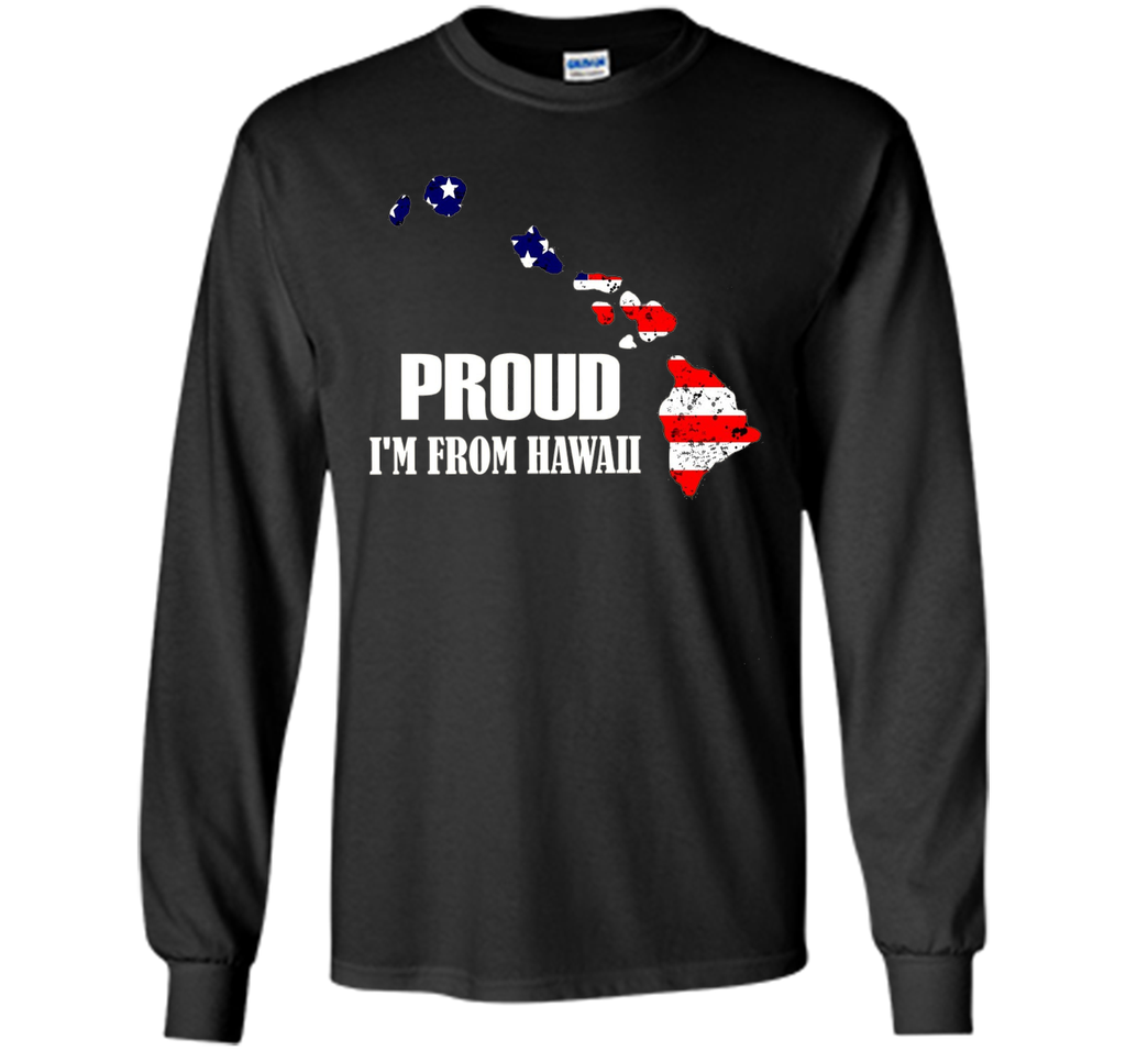 Proud of Hawaii-US flag Independence day Tshirt