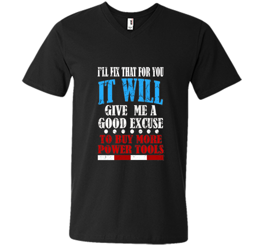 FUNNY FIX IT T-SHIRT Power Tools Father's Day Gift