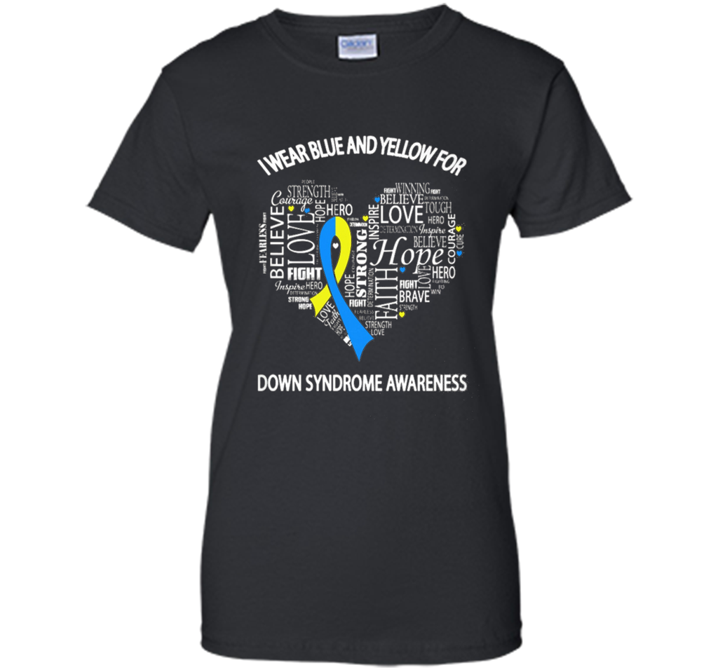 I Wear Blue and Yellow for Down Syndrome Awareness Shirts