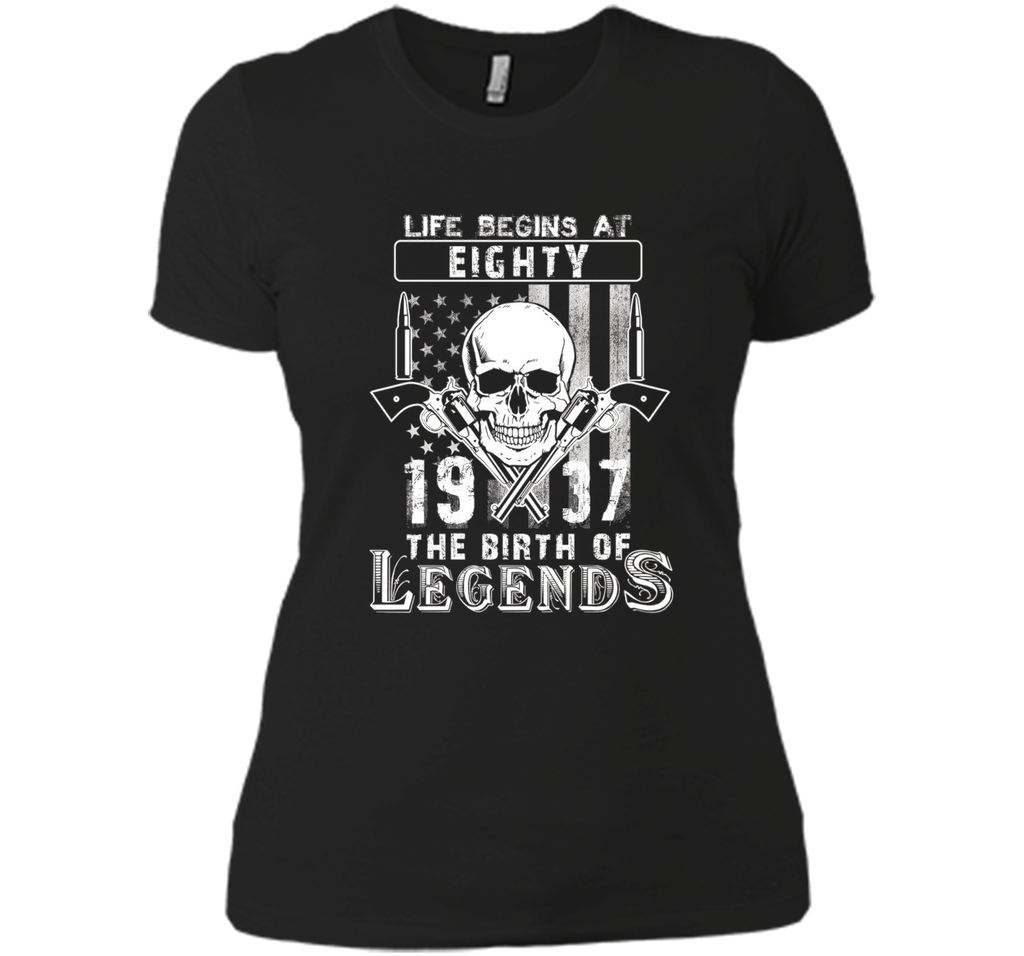 Life Begins At Eighty-1937 The Birth Of Legends t-shirt