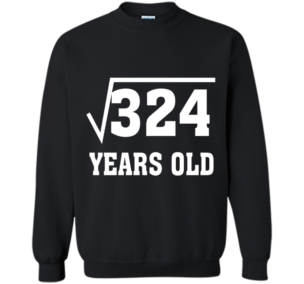Square Root Of 324 Funny 18 Years Old T-Shirt 18th Birthday