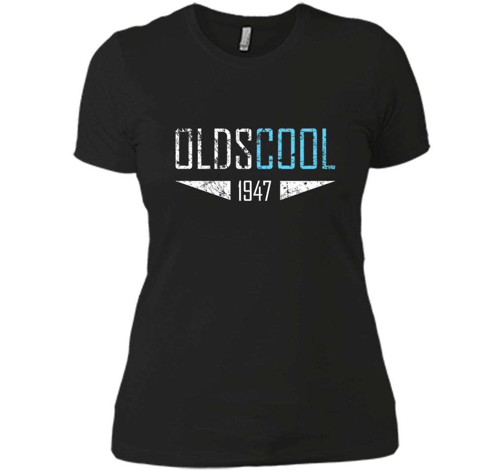 Oldscool 1947 Shirt Funny 70th Birthday Gift Idea Old School
