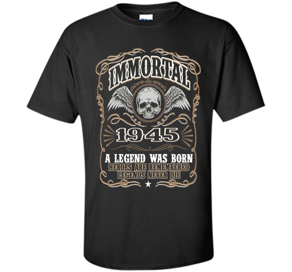 Immortal 1945 T-Shirt. 71st Birthday Gift For Men.