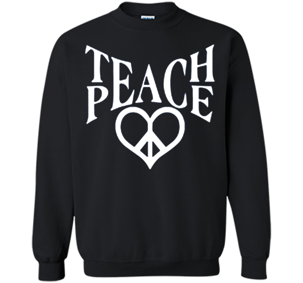Teach Peace T shirt