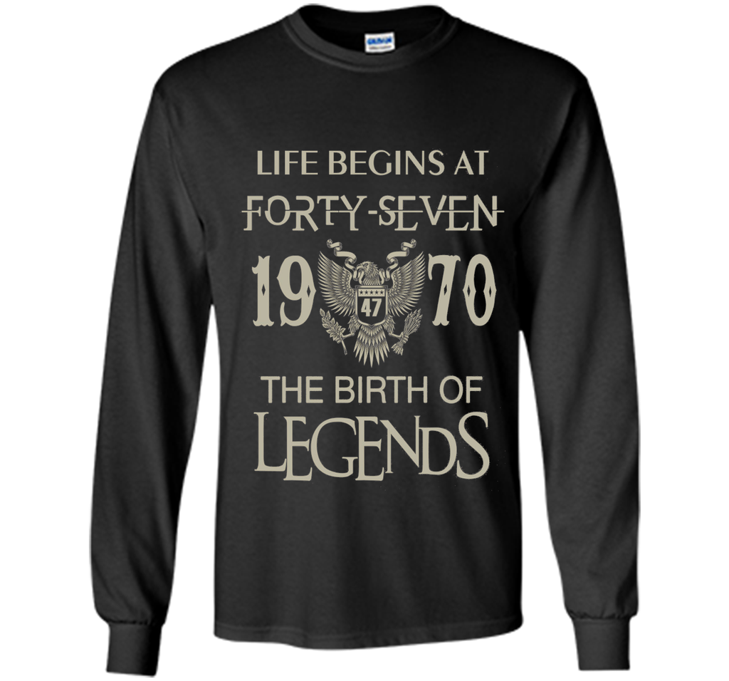Life begins at Forty-seven - 1970 - the birth of legends