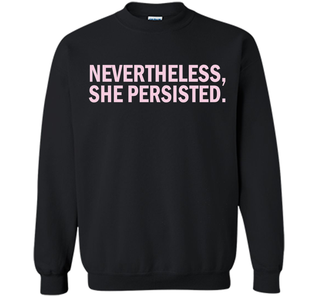 Nevertheless She Persisted T-Shirt