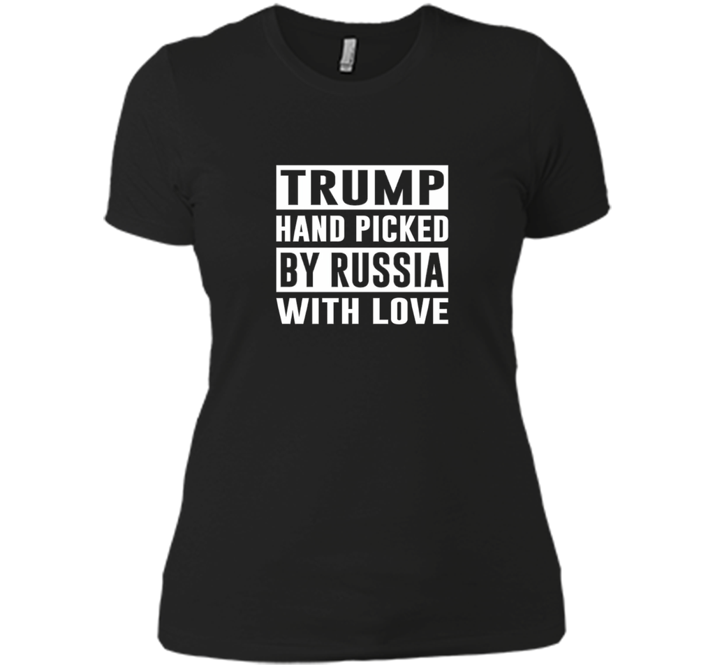 Trump Hand Picked by Russia With Love T-shirt