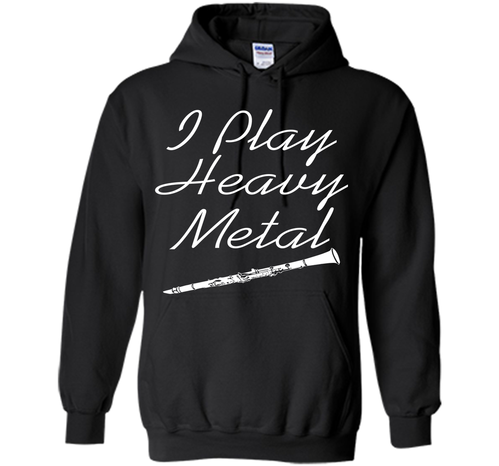I Play Heavy Metal Funny Clarinet T-shirt T-Shirt