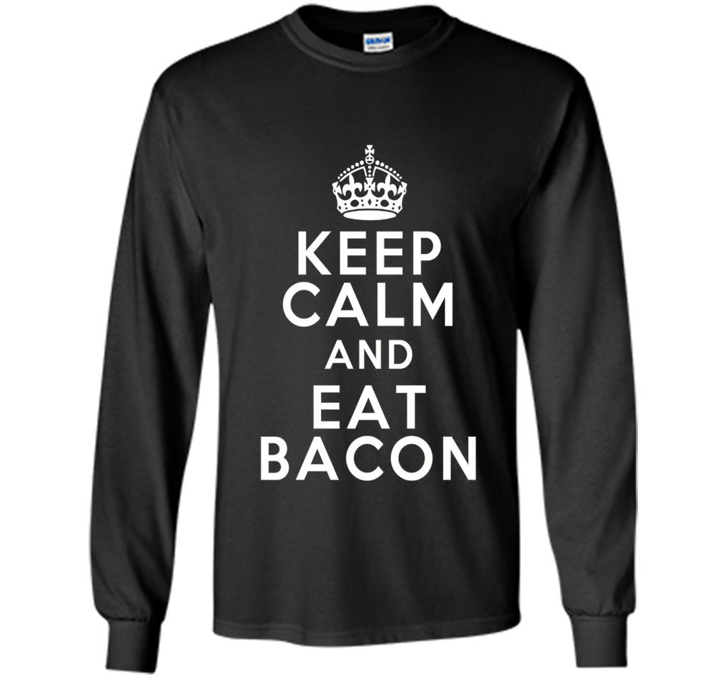 The Classic T-shirt Gift Keep Calm Eat Bacon