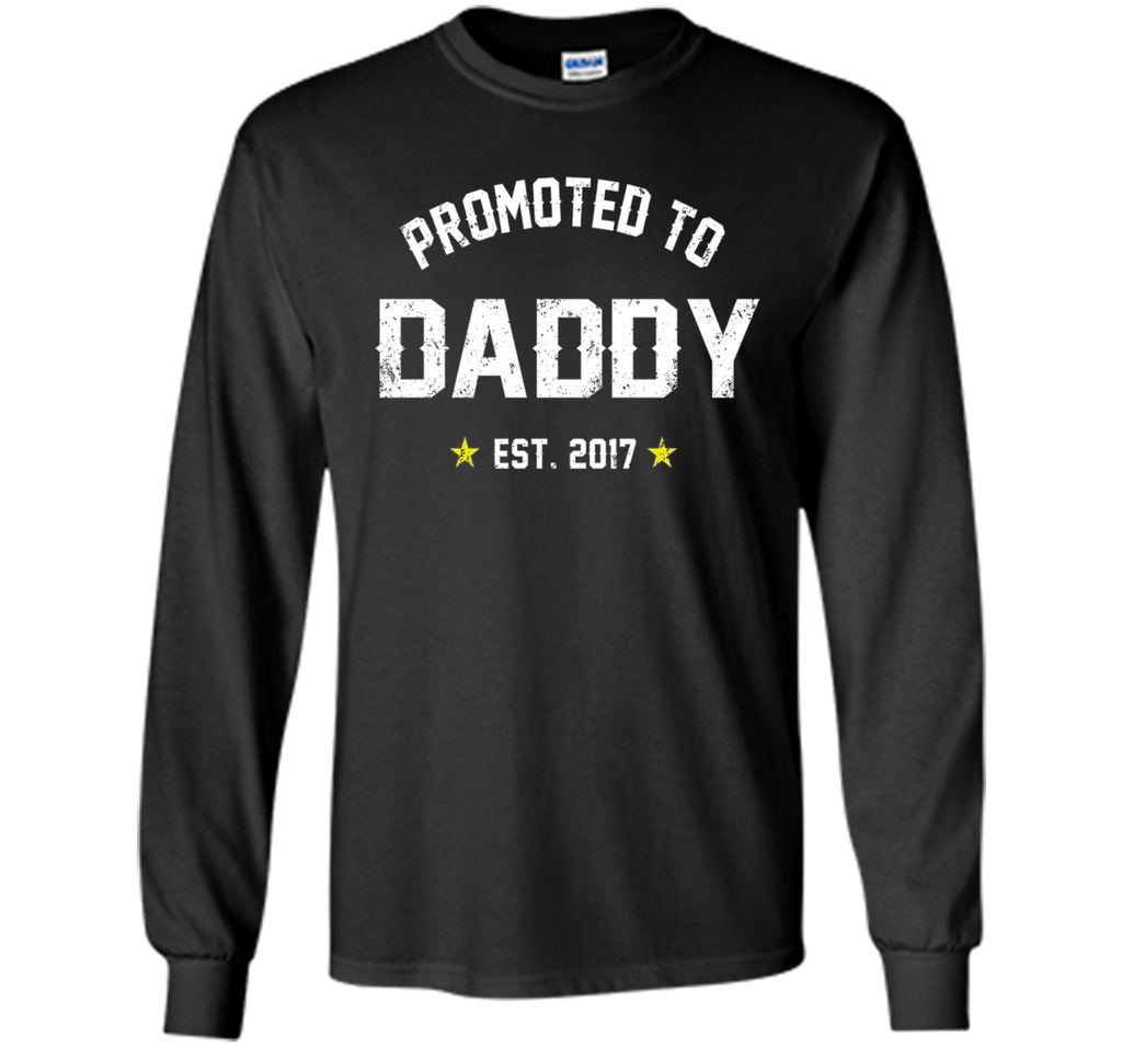Men's Promoted To Daddy Shirt: Gift For New Dad Est. 2017 T-Shirt