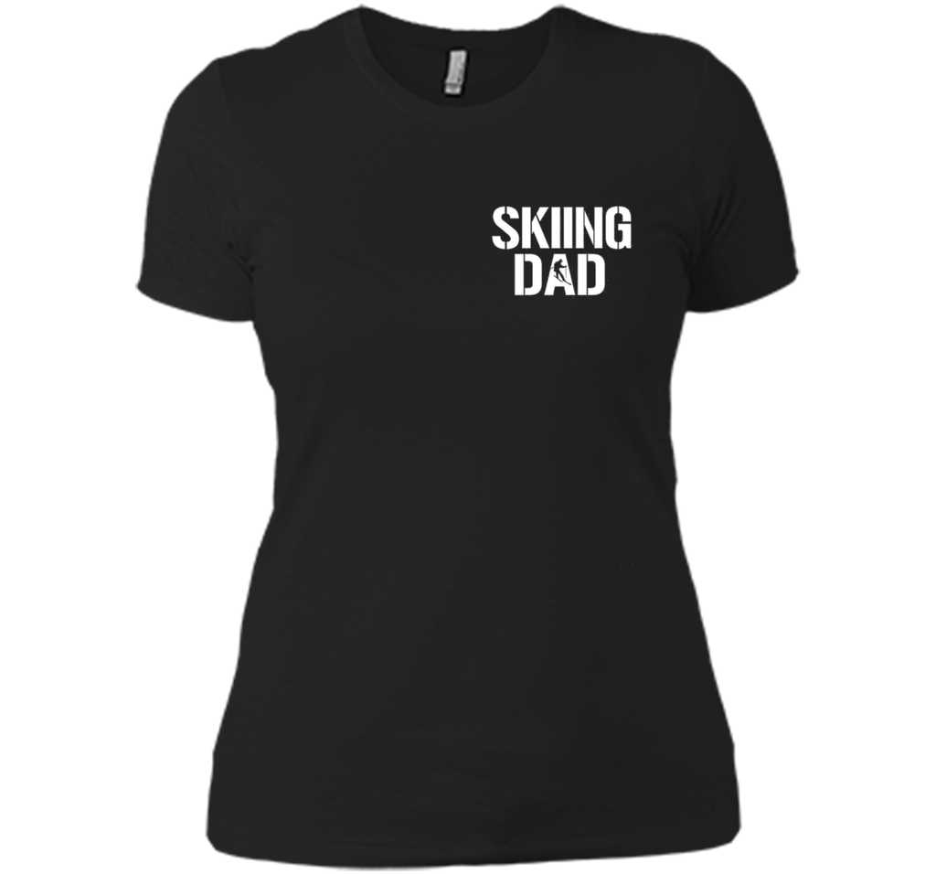 Skiing Dad T-Shirt - Father 's Day Gift- Mother 's Day 2016