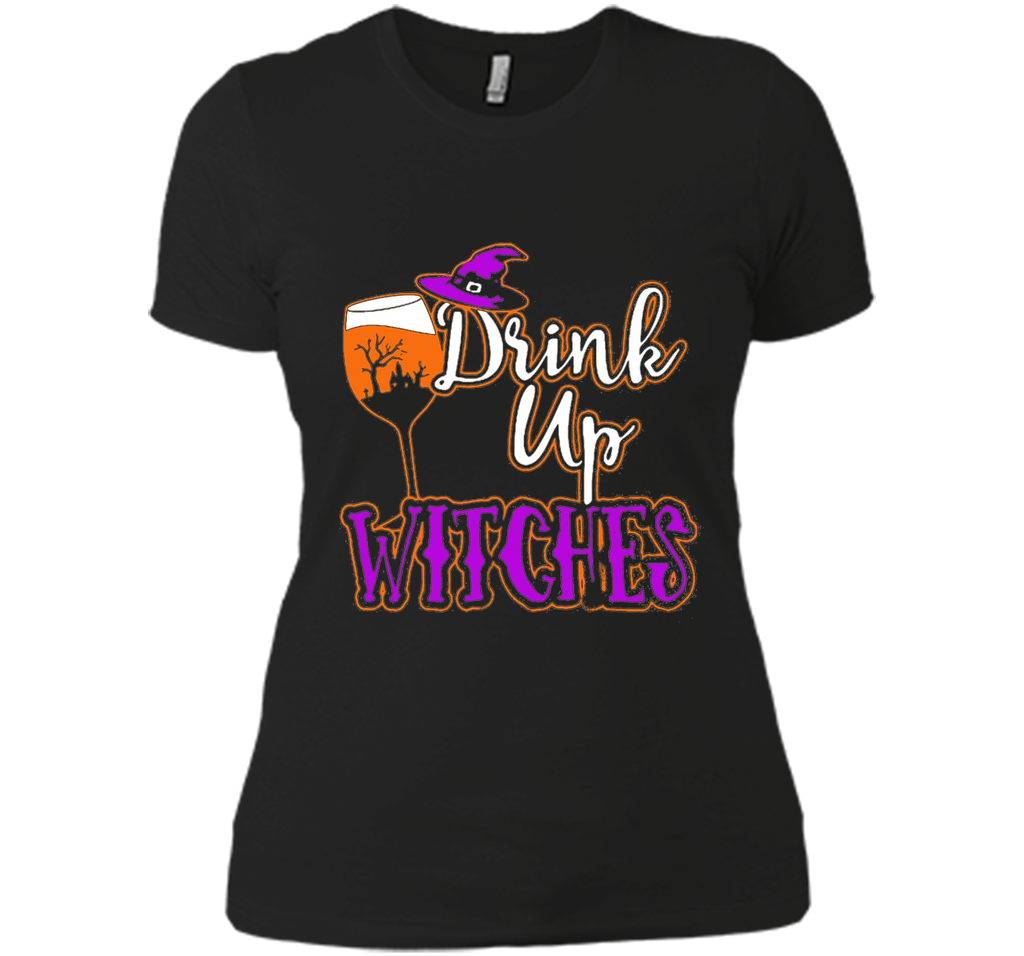 Drink Up Witches T Shirt