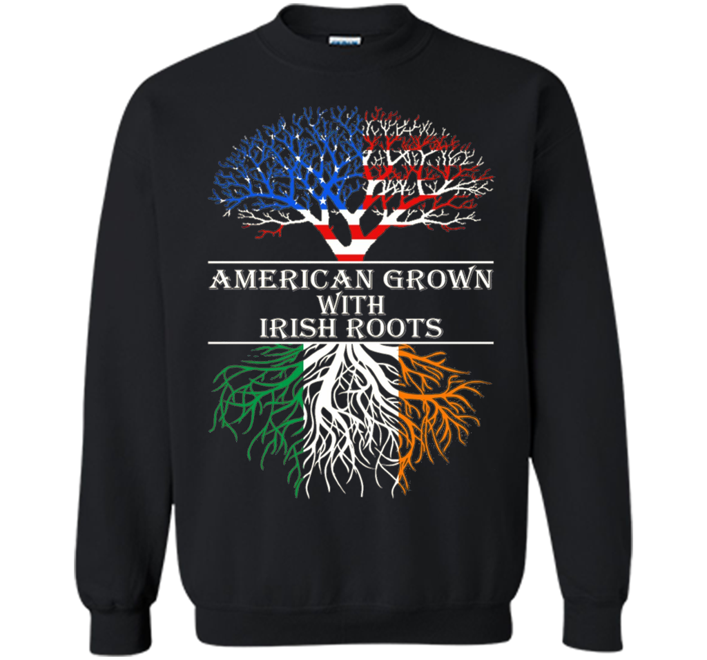 American Grown With Irish Roots T-Shirt