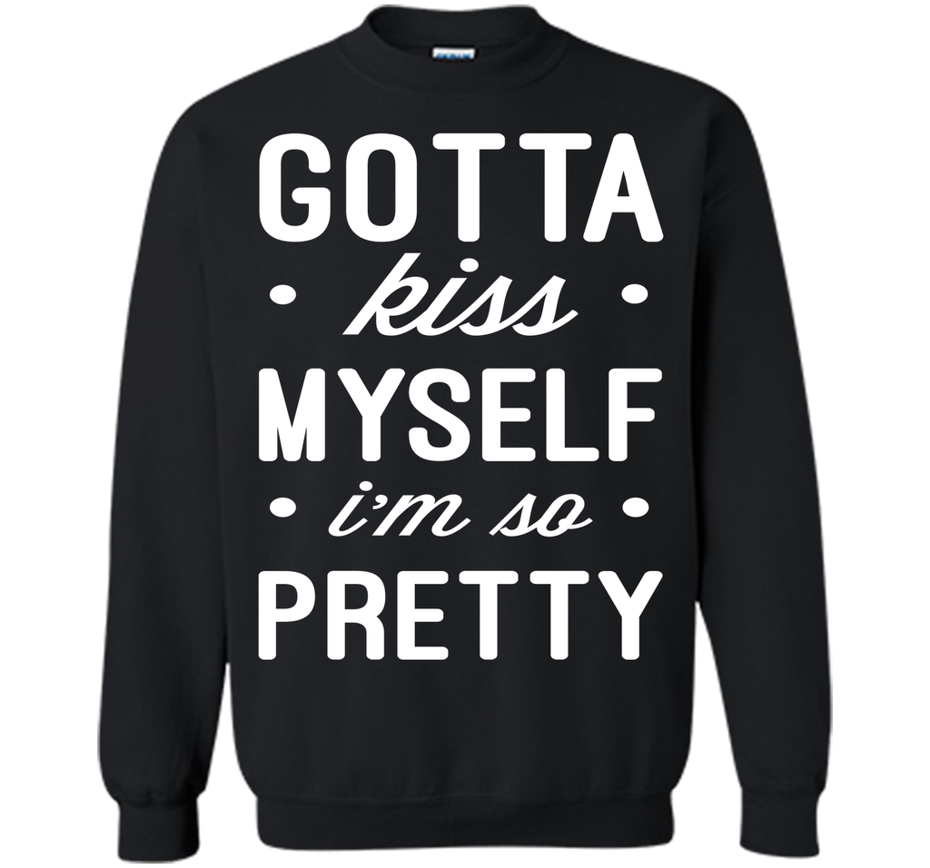 Kiss Myself Funny Quote T-Shirt