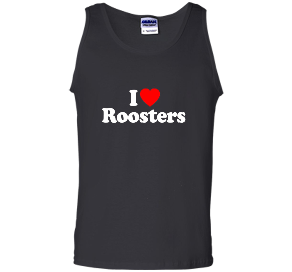 I Love Heart Roosters Funny T-Shirt