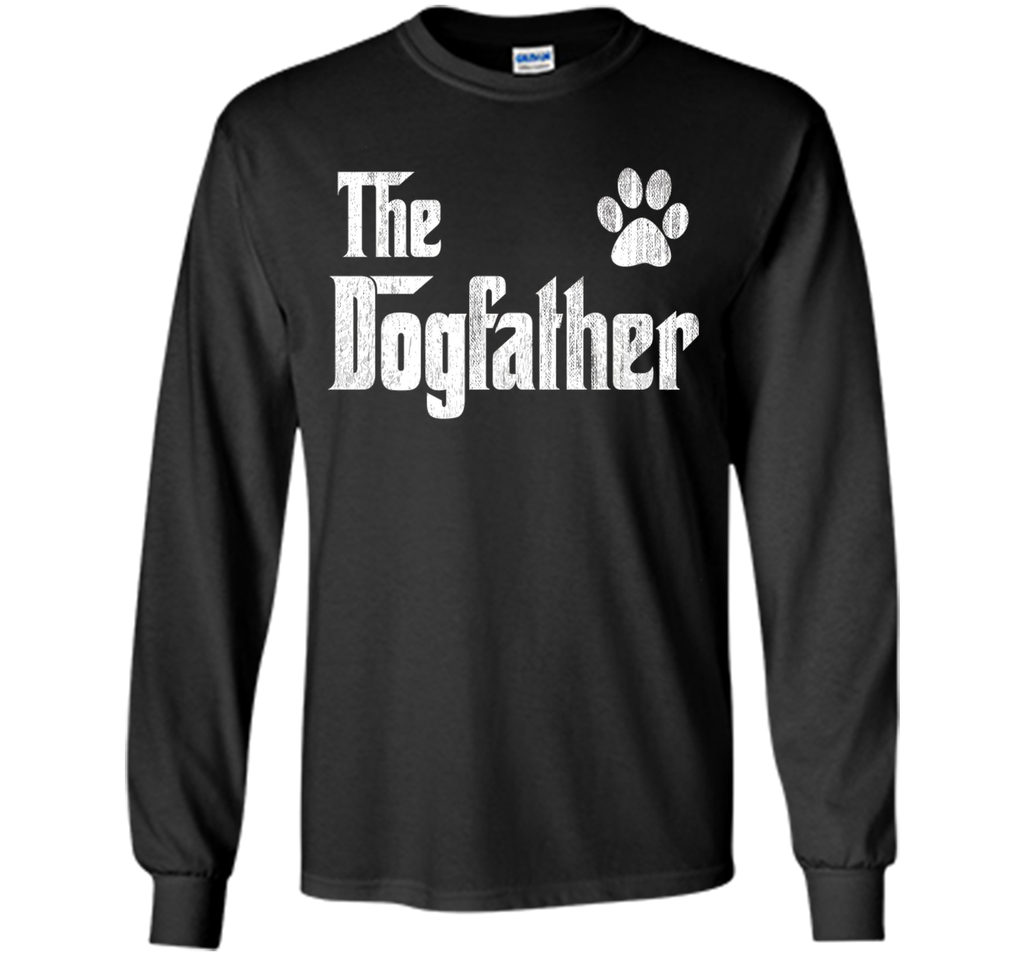 The Dogfather Shirt Dog Dad Fathers Day Dog Lover Gift Shirt