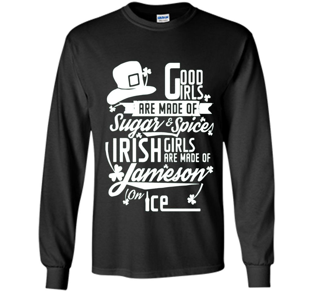 Good Irish Girls are Made of on Ice | Irish T-Shirt