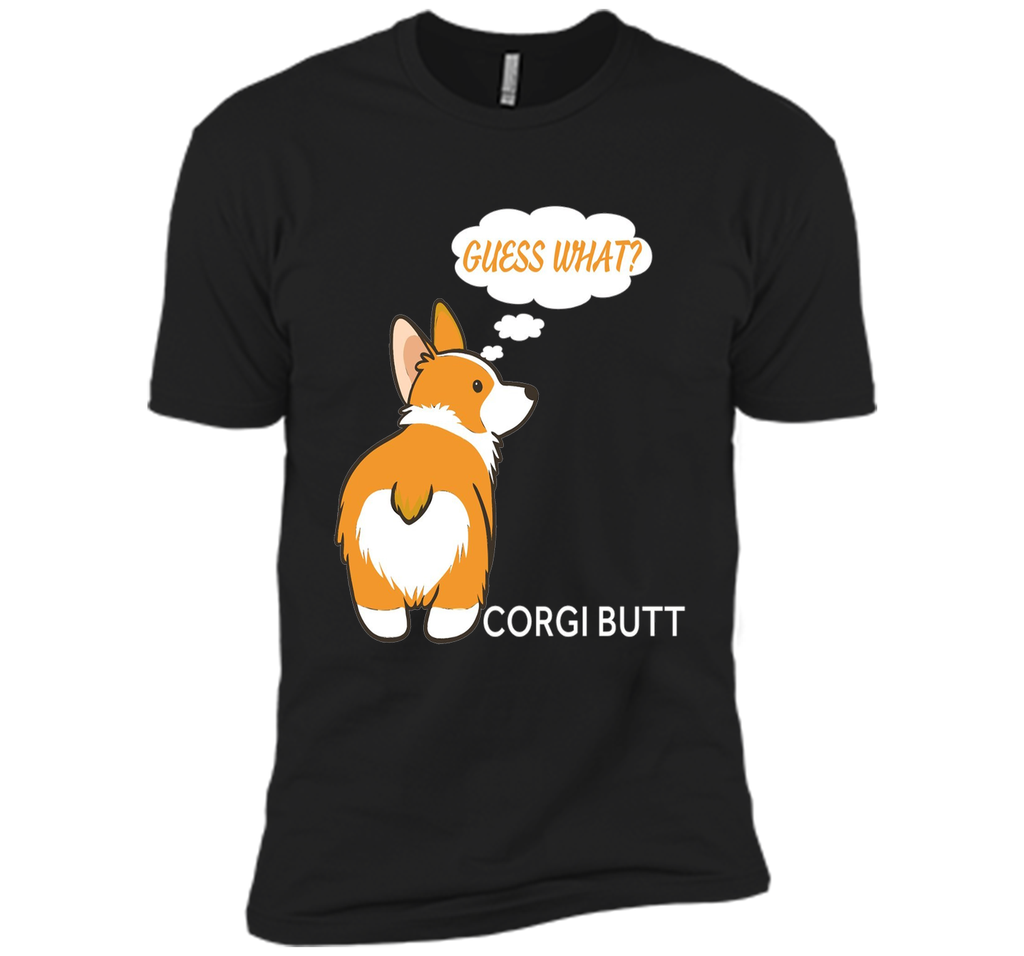 Guess What? Corgi Butt! T-Shirt