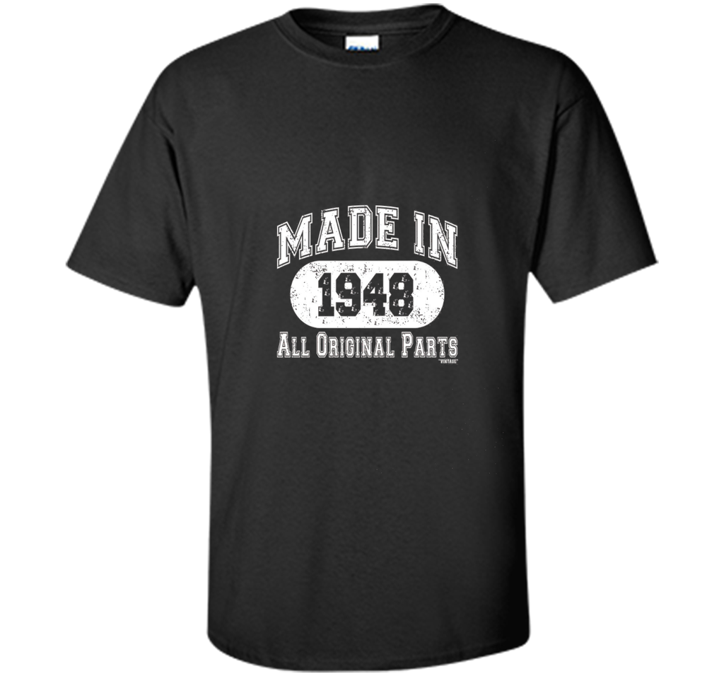 Made In 1948 All Original Parts Funny Birthday T-Shirt w