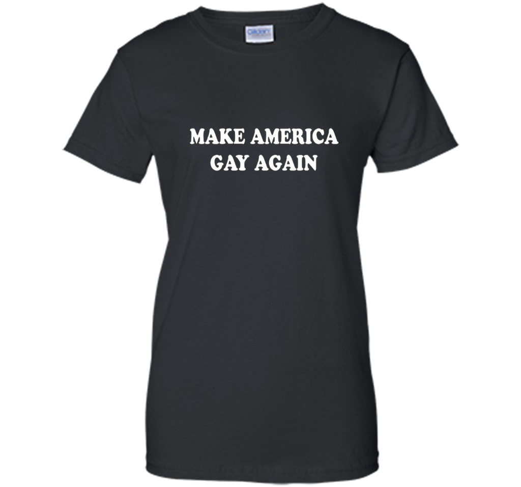 Make America Gay Again Tshirt