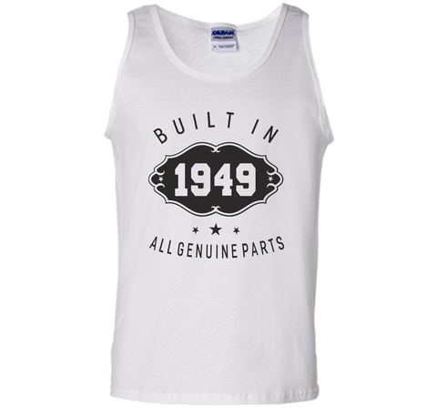 Built In 1949 All Genuine Parts Birthday Gift Unisex T-Shirt