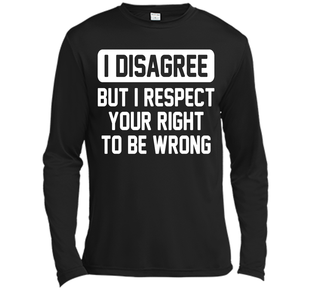 I Disagree T-Shirt