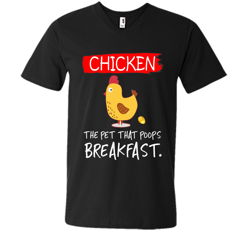 Chicken the pet that poops breakfast funny T-shirt