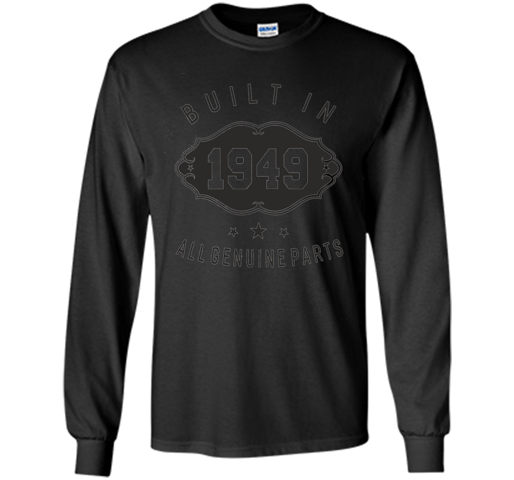 Built In 1949 All Genuine Parts Birthday Gift Unisex T-Shirt