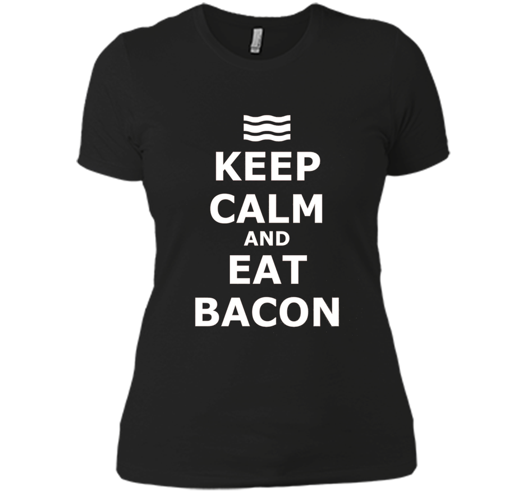 Keep Calm and Eat Bacon T-Shirt