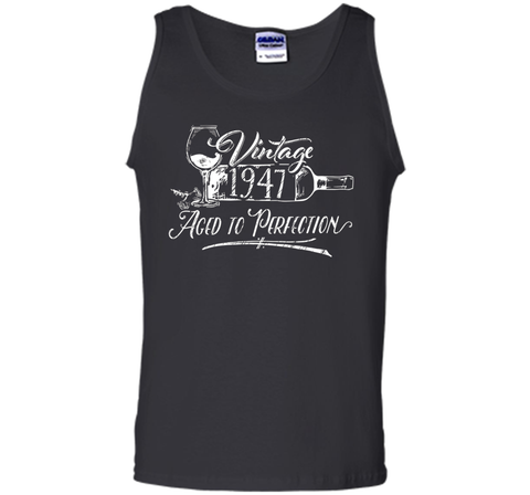 Birthday Shirt 1947 Year - Vintage 1947 Aged to Perfection