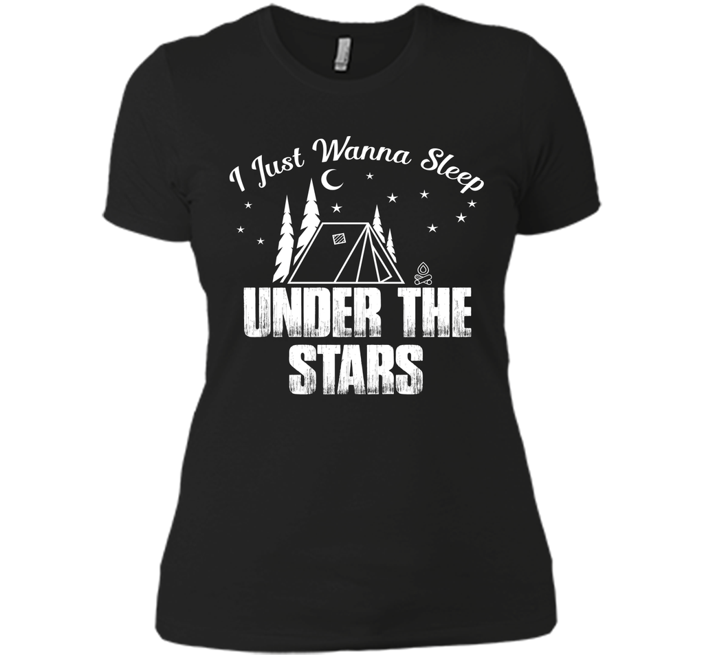 I Wanna Sleep Under The Stars Camping T-Shirt