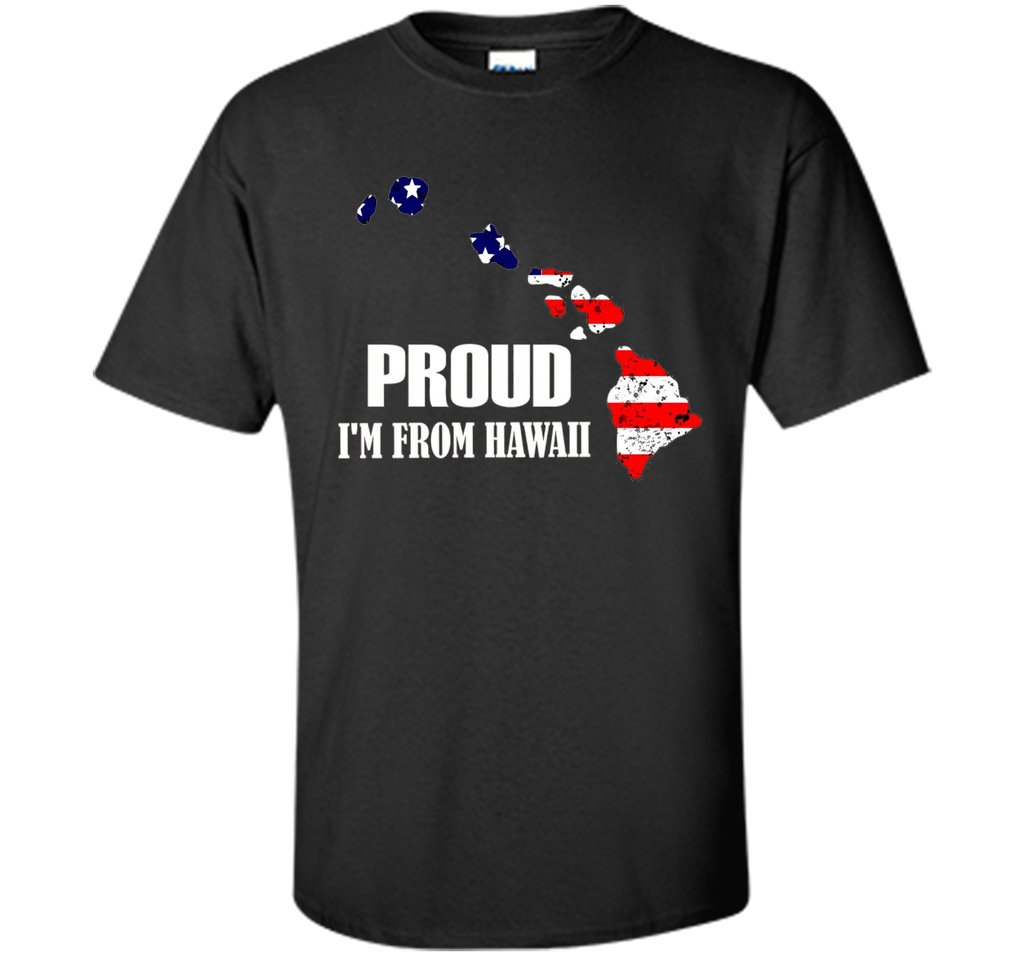 Proud of Hawaii-US flag Independence day Tshirt