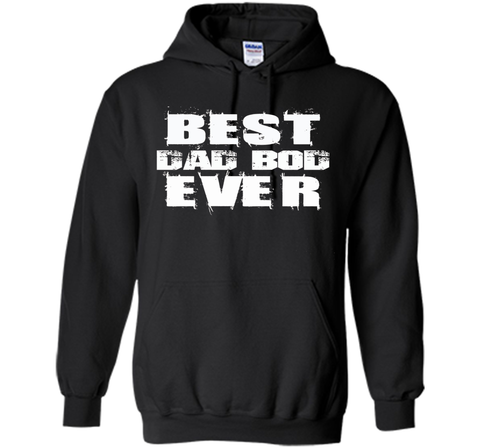 Best Dad Bod Ever Funny T-shirt Father's Day Gift Daddy