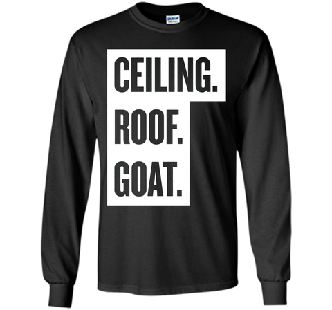 Ceiling Roof Goat T Shirt