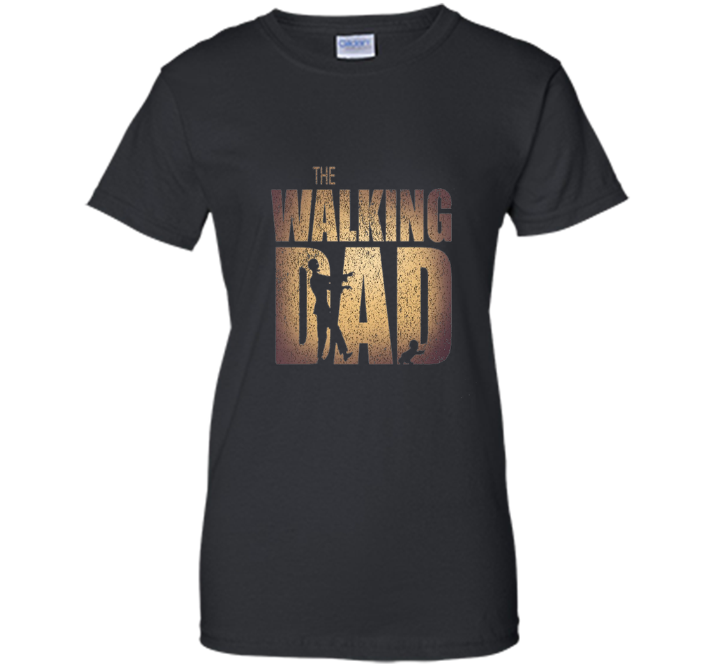 Walking Dad T-shirt Gift Father's Day
