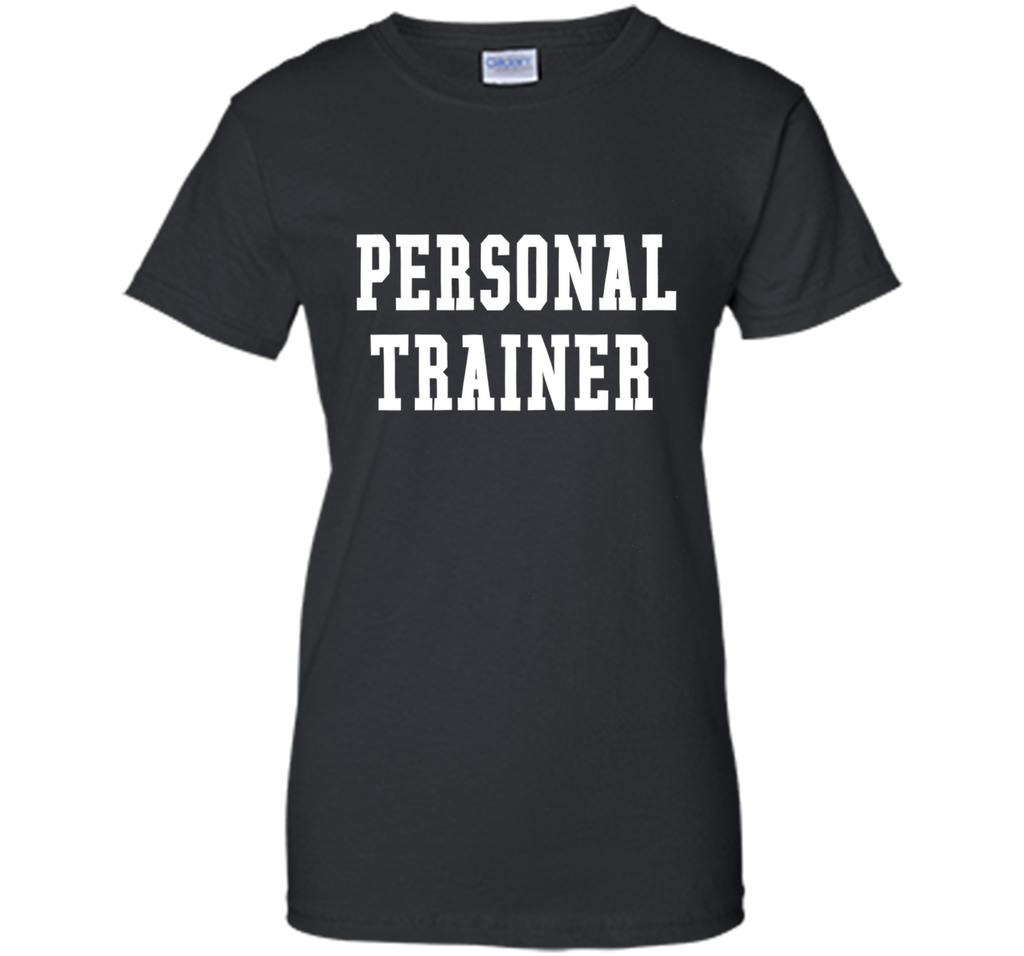 Basic Bold Personal Trainer T-Shirt Mens or Womens