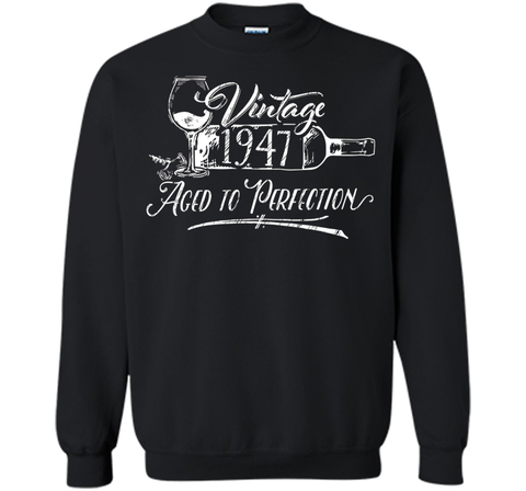 Birthday Shirt 1947 Year - Vintage 1947 Aged to Perfection
