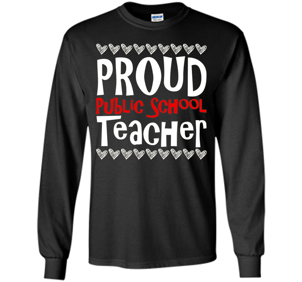 PROUD Public School TEACHER T-Shirt