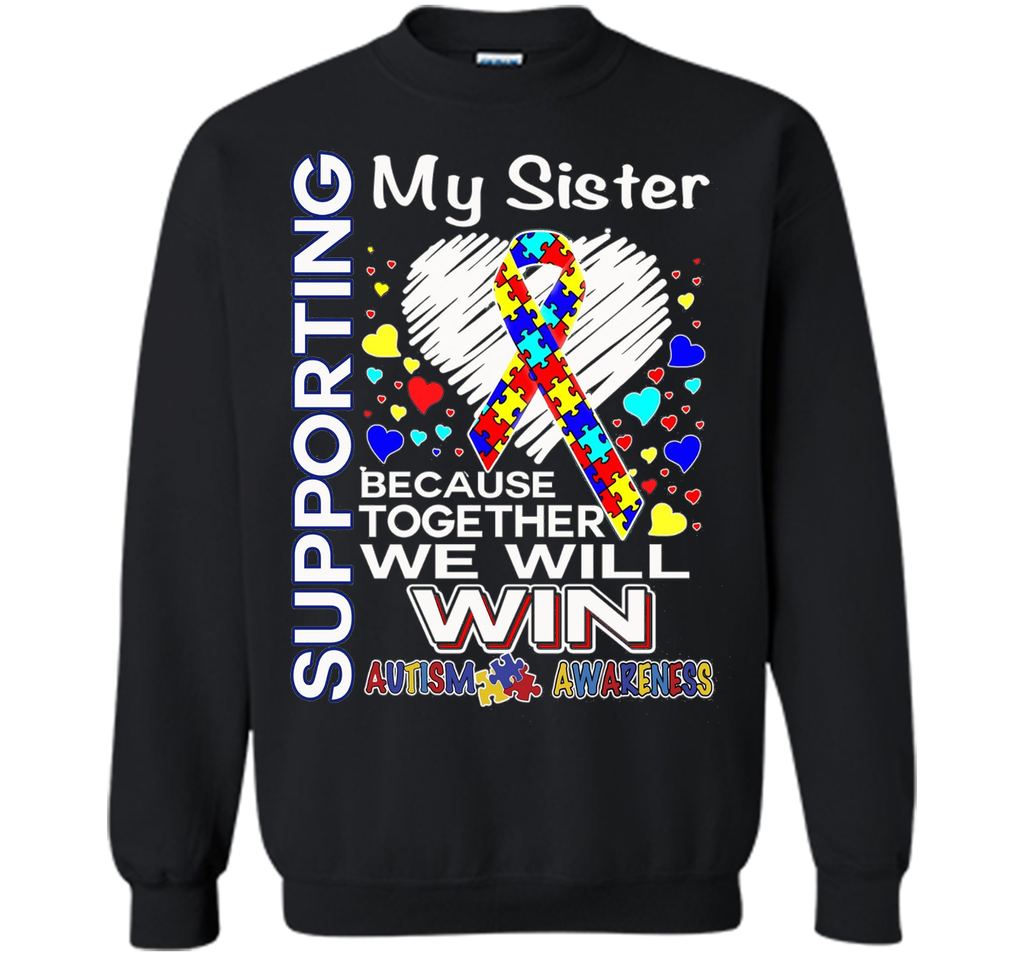 Supporting My Sister - Autism Awareness shirt
