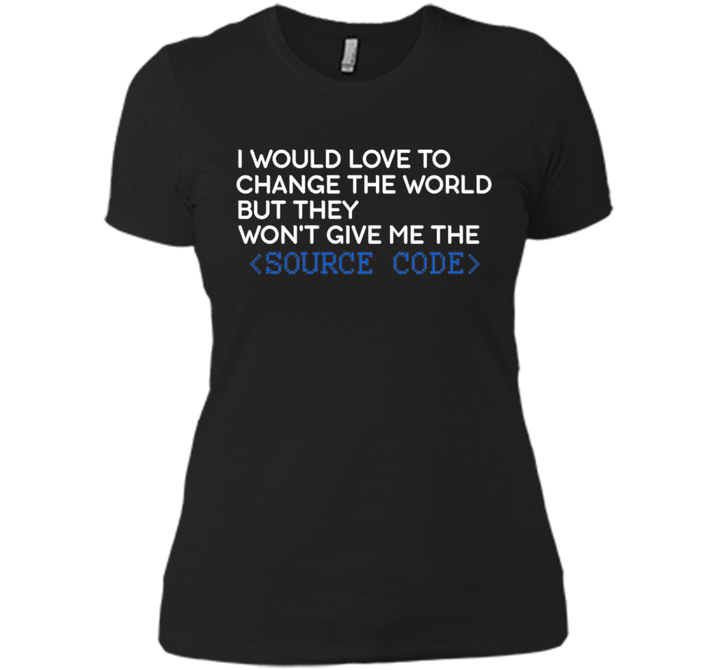 Developer T-shirt - I Would love to change the world
