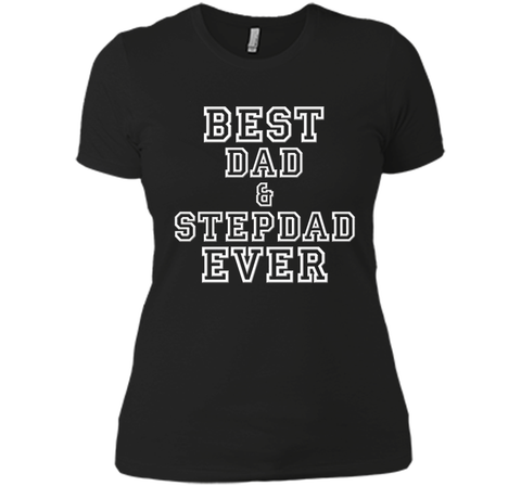Best Dad & Stepdad Ever Funny Father's Day Holiday T-Shirt