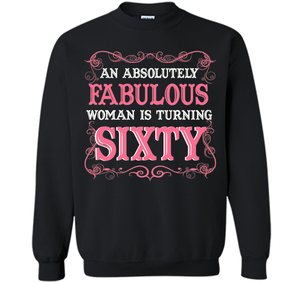 An Absolutely Fabulous Woman Is Turning Sixty - 1957 Shirt