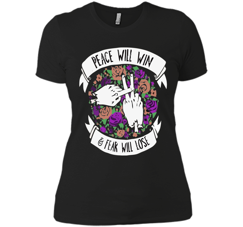 peace will win, fear will lose t-shirt