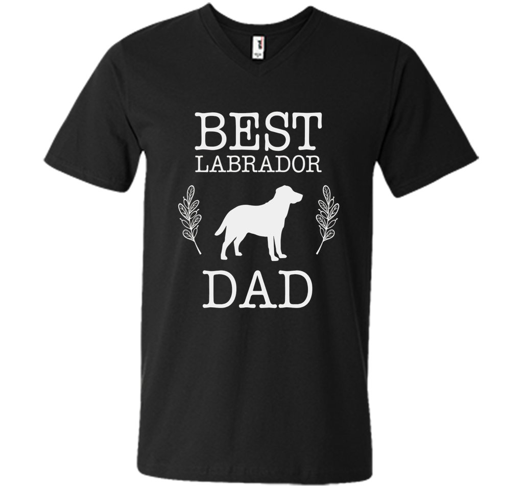 Best Labrador Retriever Dad Shirt Fathers Day Gift Dog Lover